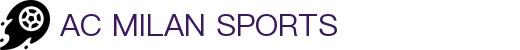 米兰体育· (中国)官方网站 - AC MILAN